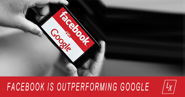 Facebook is Outperforming Google